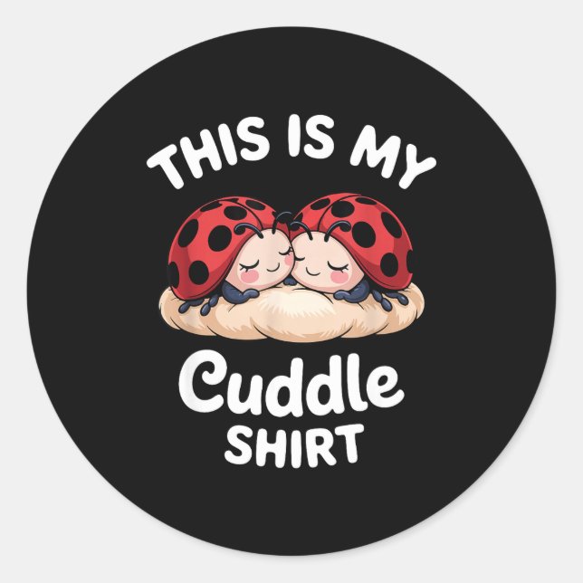 Sticker Rond Cute Ladybug Couple This Is My Cuddle  (Devant)