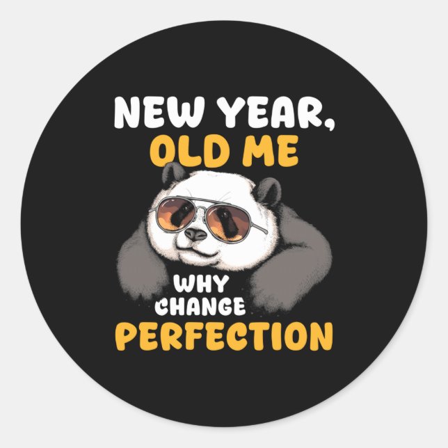 Sticker Rond Cute Lazy Panda New Year Old Me 2026 Funny Sarcast (Devant)