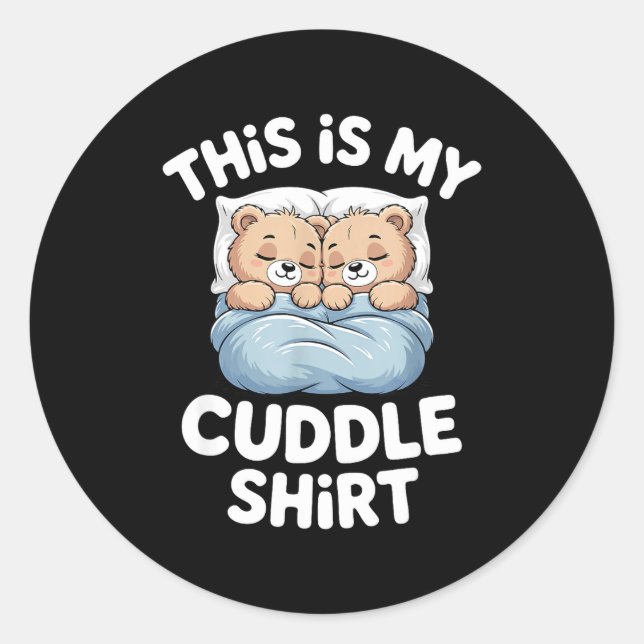 Sticker Rond Cute Matching Bear This Is My Cuddle  (Devant)