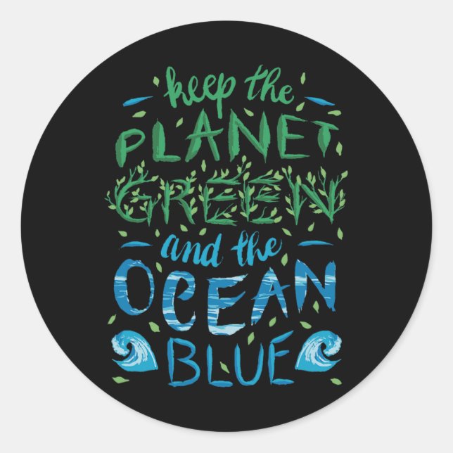 Sticker Rond Cute Save Planet Ecology Eco Bleu Océan Vert (Devant)