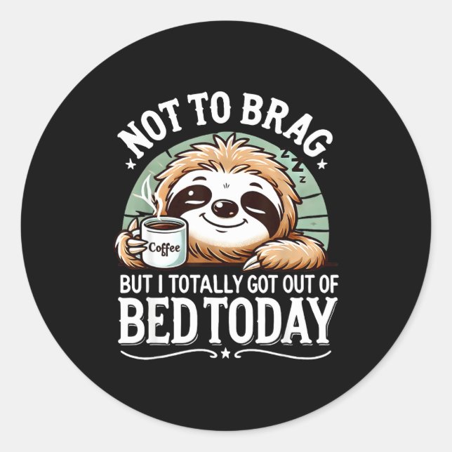 Sticker Rond Cute Sloth Coffee Funny Quote Caffeine Lover Gift  (Devant)