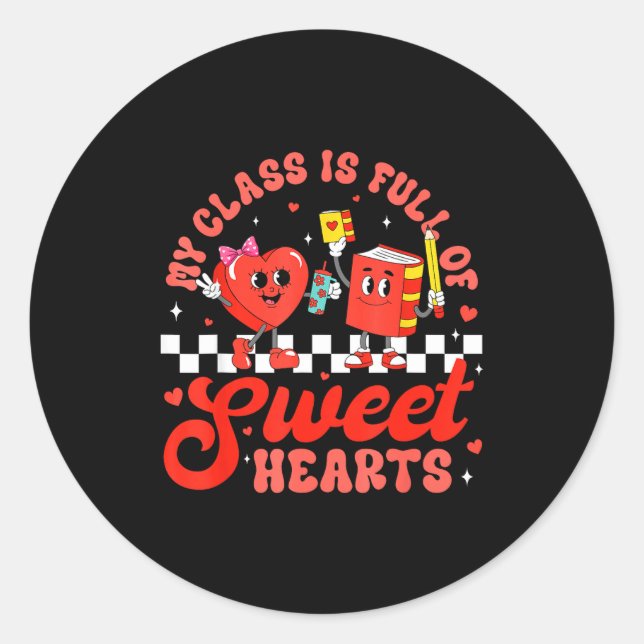 Sticker Rond Cute Teacher Valentines Day My Cl Is Full Of Sweet (Devant)