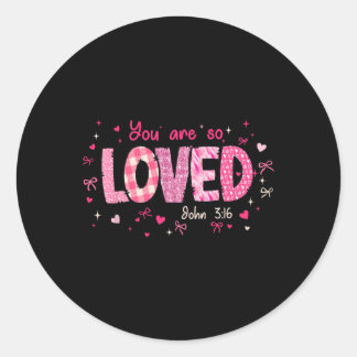 Sticker Rond Cute You Are So Loved John 3-16 Retro Christian Gi