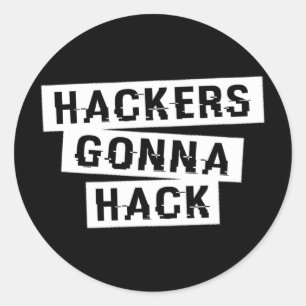 Sticker Rond CYBER HACKERS GONNA HACK - Style1 - Type3