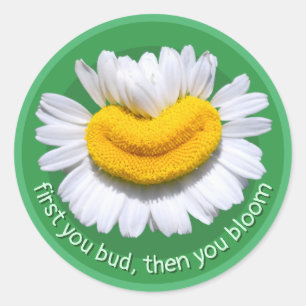 Sticker Rond "d'abord tu bourgeonnes, puis tu fleuris" Sourires