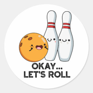 Sticker Rond D'accord, c'est parti Drôle de jeu de mots de bowl