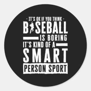 Sticker Rond D'accord Si Vous Pensez Que Le Baseball Est Ennuye