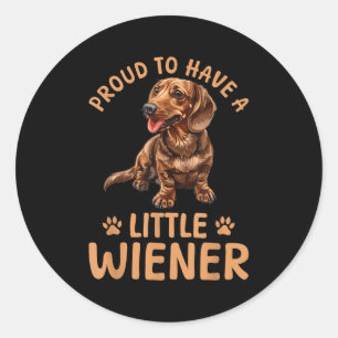 Sticker Rond Dachshund Doxie Wiener Animal Fier D'Avoir