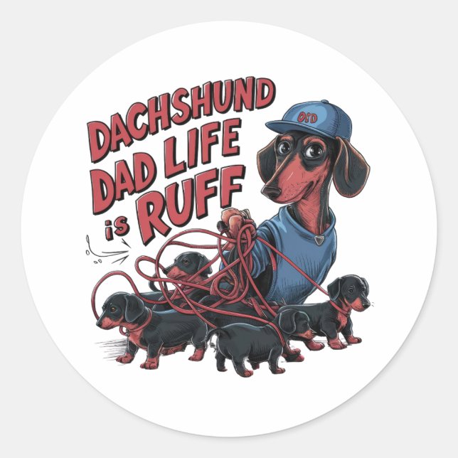 Sticker Rond Dachshund Papa La Vie Est Ruff (Devant)