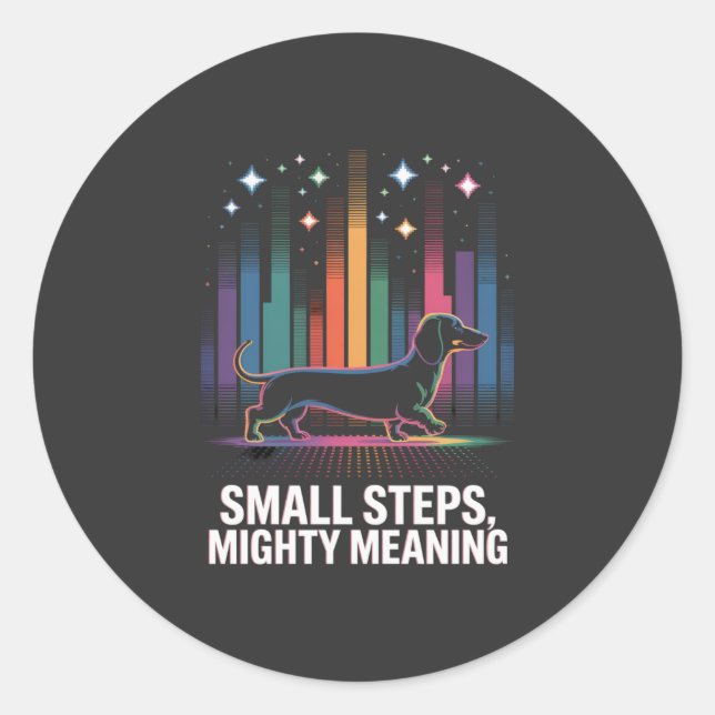 Sticker Rond Dachshund Petits Pas, Signification Puissante (Devant)