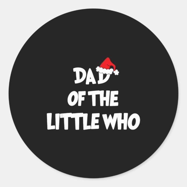 Sticker Rond Dad Of The Little Who For Couple  (Devant)