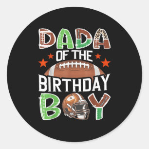 Sticker Rond Dada Of The Birthday Boy Jeu Jour Football Amour