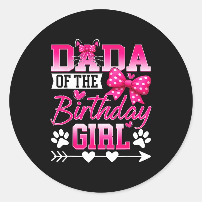 Sticker Rond Dada Of The Birthday Girl Cat Kitty Family Matchin (Devant)