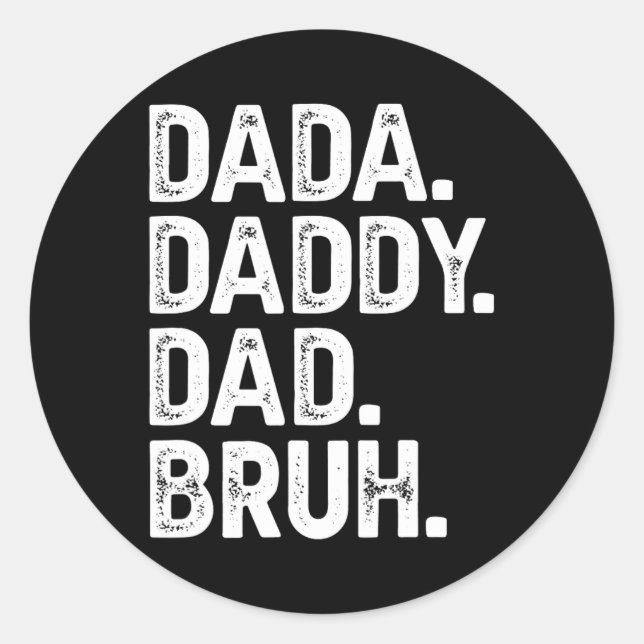 Sticker Rond Dada Papa Papa Bruh Chemise Cadeaux Hommes Fantast (Devant)