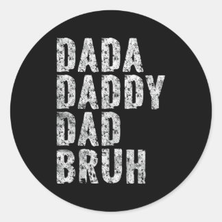 Sticker Rond Dada Papa Papa Bruh Papa Papa Papa Papa Papa Papa 