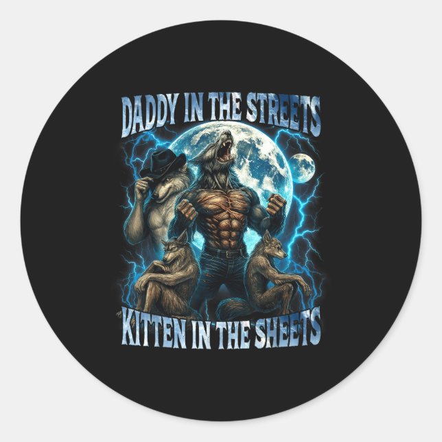 Sticker Rond Daddy In The Streets Kitten In The Sheets Funny Al (Devant)