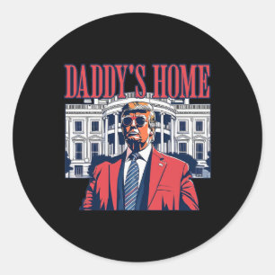Sticker Rond Daddys Home Maison Blanche Trump 2024