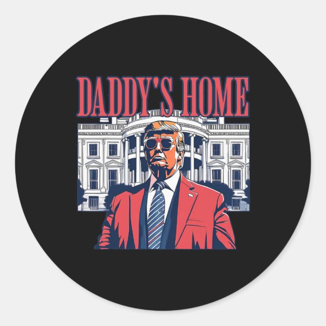 Sticker Rond Daddys Home Maison Blanche Trump 2024 (Devant)