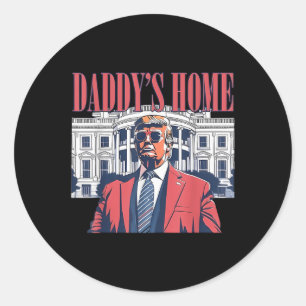 Sticker Rond Daddys Home, trump 2024 Reprendre l'Amérique