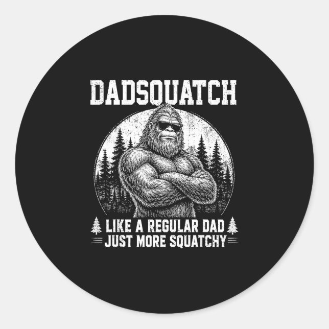 Sticker Rond Dadsquatch bigfoot comme un papa normal fête des p (Devant)
