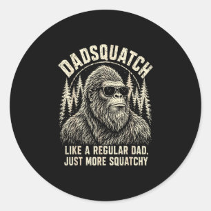 Sticker Rond Dadsquatch bigfoot comme un papa normal plus