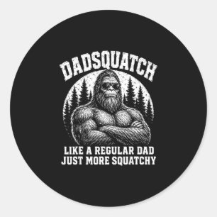 Sticker Rond Dadsquatch comme un papa normal mais plus squatchy