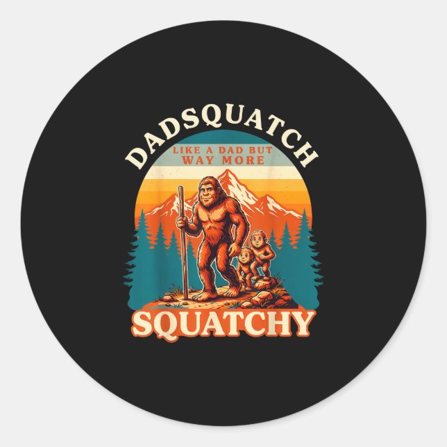 Sticker Rond Dadsquatch hommes comme un papa beaucoup plus drôl (Devant)