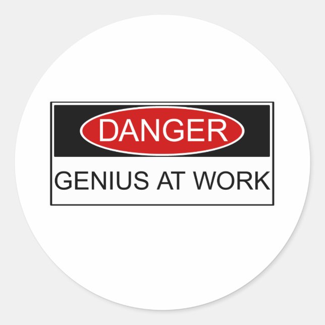 Sticker Rond Danger Genius au travail (Devant)