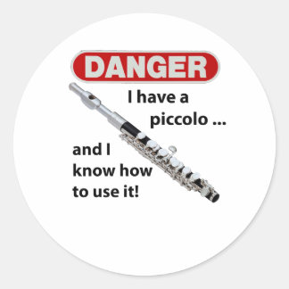 Sticker Rond DANGER ! J'ai un piccolo...