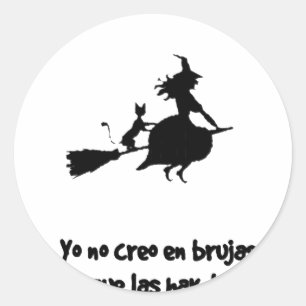 STICKER ROND DANS LA CREO EN LAINES BRUJAS JE NE CROIS PAS DANS