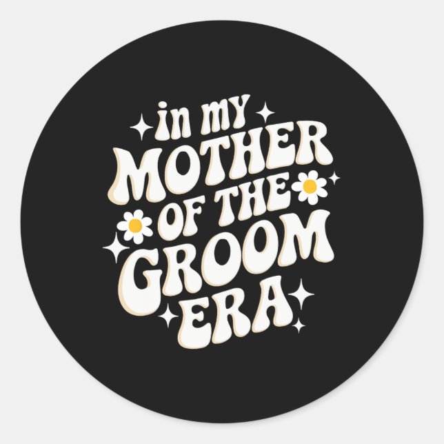 Sticker Rond Dans Ma Mère De L'Ère Groom (Devant)