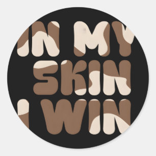 Sticker Rond Dans ma peau, je gagne Deep Skin Vitiligo Sensibil