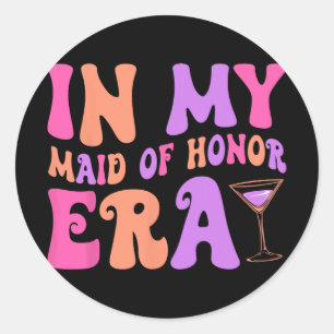 Sticker Rond Dans Ma Servante D'Honneur Era Bridesmaid Bride Br