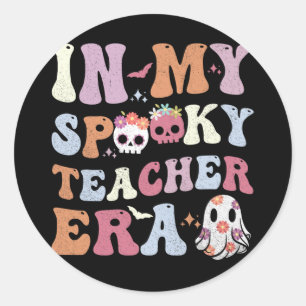 Sticker Rond Dans Mon Époque Enseignante Éffrayante Halloween F