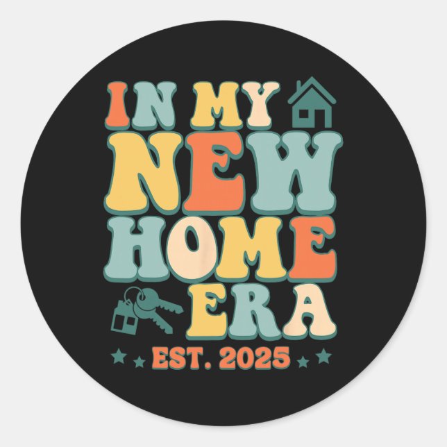 Sticker Rond Dans mon ère de nouvelle maison, drôle nouveau pro (Devant)