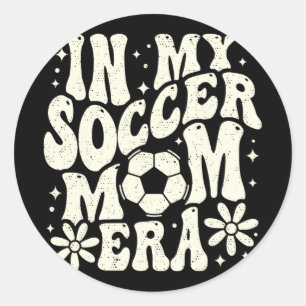 Sticker Rond Dans Mon Soccer Maman Era Soccer Maman Maman Mère