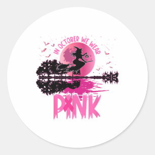 Sticker Rond Dans October We Wear Pink Ribbon Witch Halloween B