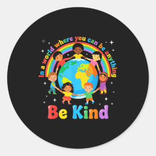 Sticker Rond Dans un monde soyez gentil les enfants positifs ch