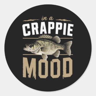 Sticker Rond Dans une humeur de Crappie drôle de pêche