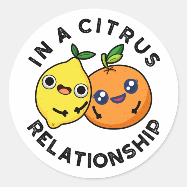 Sticker Rond Dans Une Relation Citrus Amusant Fruit Pun (Devant)