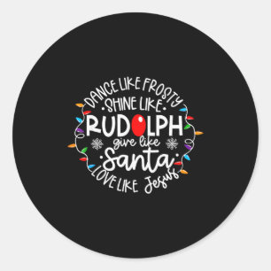 Sticker Rond Danse comme Frosty Brille comme Rudolph Aime comme