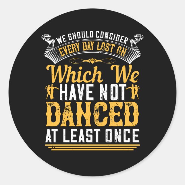 Sticker Rond Danse - Danse Au Moins Une Fois Par Jour (Devant)
