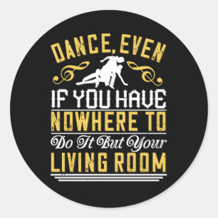 Sticker Rond Danse - Danse Même Dans Le Salon