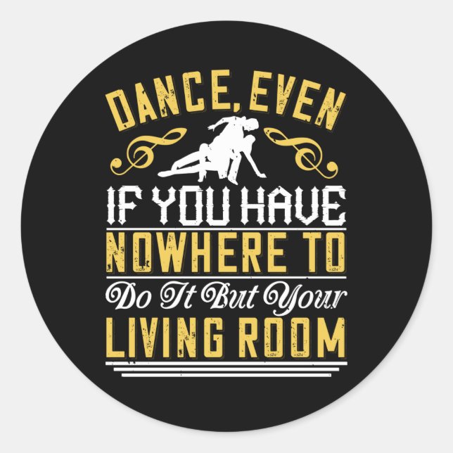 Sticker Rond Danse - Danse Même Dans Le Salon (Devant)