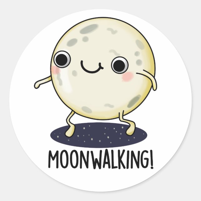 Sticker Rond Danse drôle de marche lunaire Jeu de mots  (Devant)