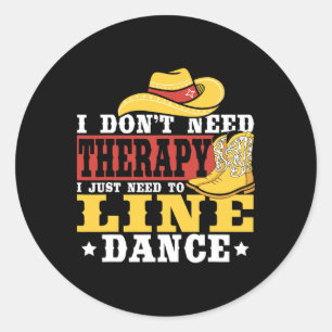 Sticker Rond Danse en ligne Je n’ai pas besoin de thérapie J’ai