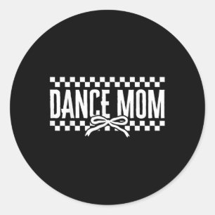 Sticker Rond Danse Maman Coquette Danseuse Mama Danser Femmes M
