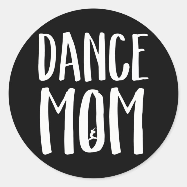 Sticker Rond Danse Maman pour Fier Cool Moms de danseuses (Devant)