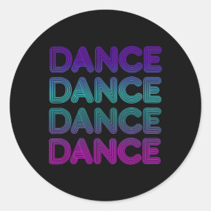 Sticker Rond Danse Rétro Pour Les Danseurs J'Aime Danser Ados E