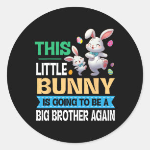 Sticker Rond Danser Ce Lapin De Lil Va Être Un Big Broth